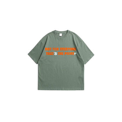 "Not For Everyone"Green Tee