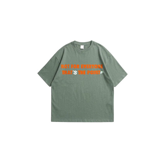 "Not For Everyone"Green Tee